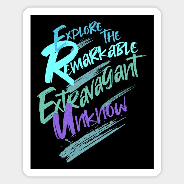 Explore Remarkable Extravagant Unknown Quote Motivational Inspirational Magnet by Cubebox